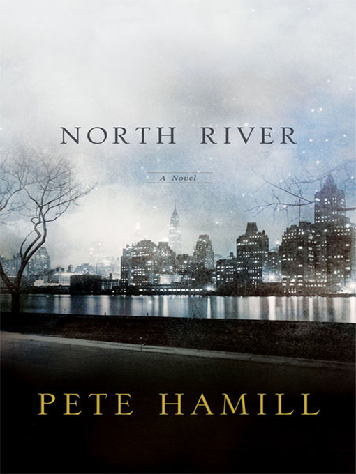 Title details for North River by Pete Hamill - Wait list